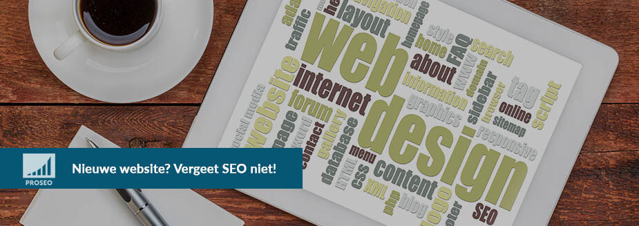 Nieuwe website? Vergeet SEO niet?